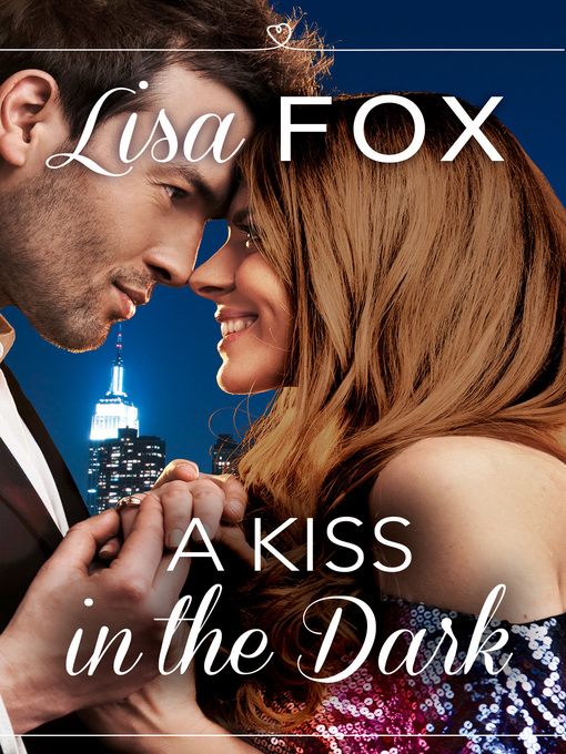Title details for A Kiss in the Dark by Lisa Fox - Available